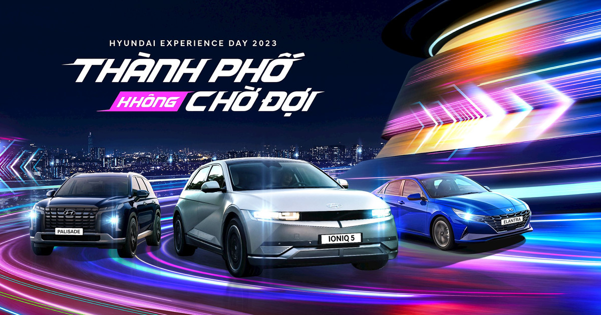 Sắp diễn ra ngày hội trải nghiệm đặc biệt - Hyundai Experience Day 2023